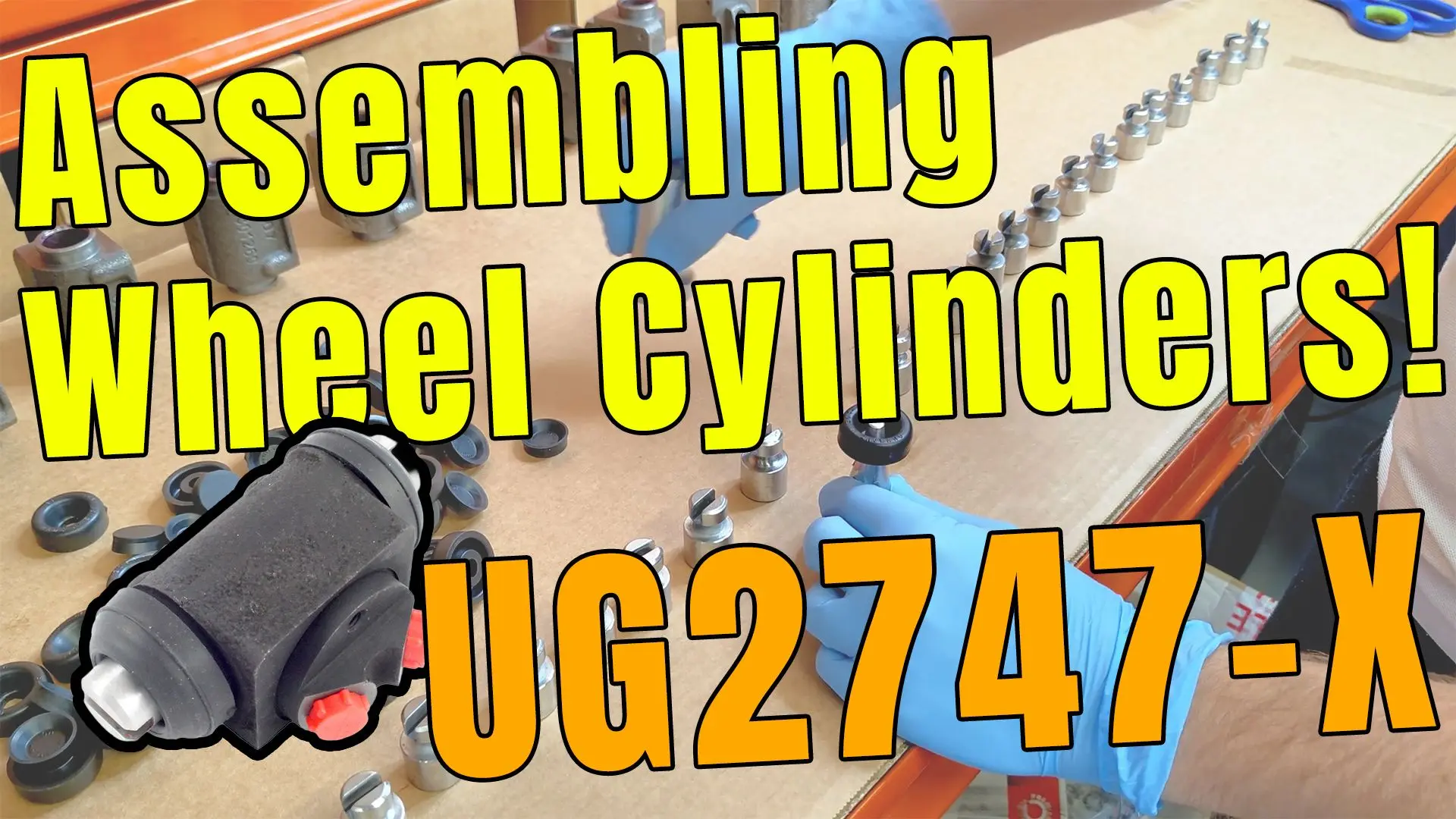 Assembling the UG2747-X Rear Wheel Cylinder for Bentley S1 and Rolls-Royce Silver Cloud I